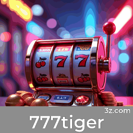 777tiger: A Plataforma de Cassino e Apostas Mais Confiável